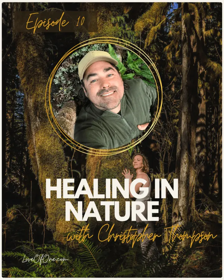Cover art for the Love of One episode “Healing in Nature”